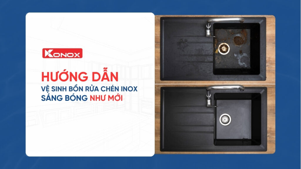 Hướng dẫn vệ sinh bồn rửa chén inox sáng bóng như mới