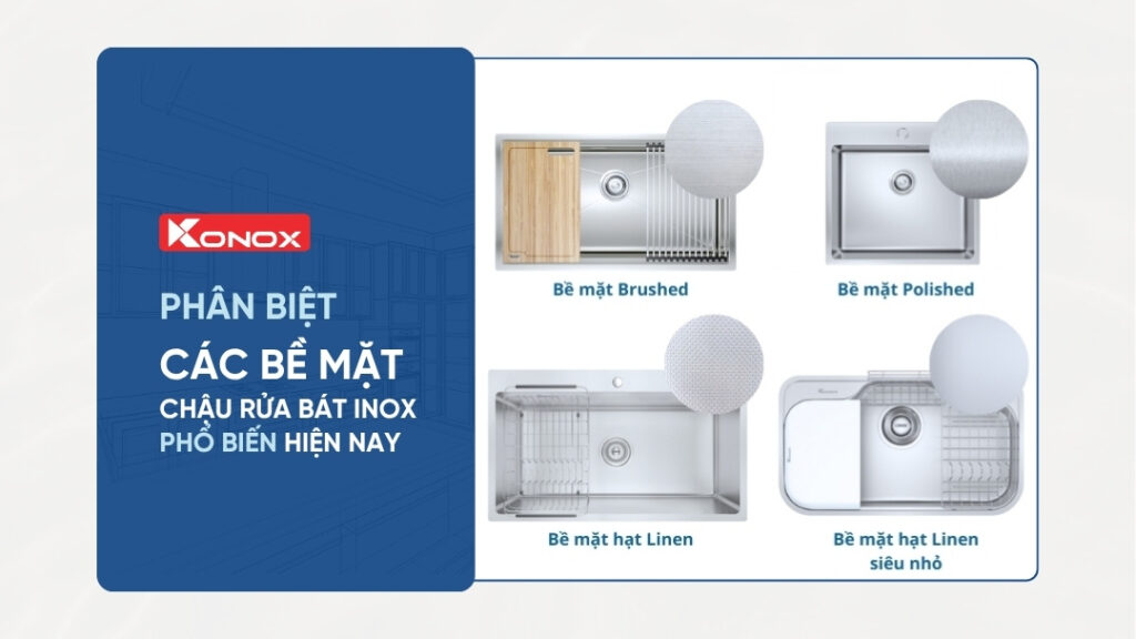 Phân biệt các bề mặt chậu rửa bát inox phổ biến hiện nay