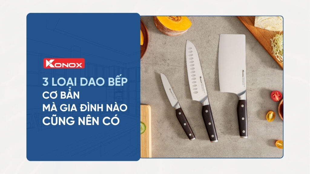 Gợi ý 3 bộ dao làm bếp tốt và cách chọn bộ dao phù hợp với nhu cầu